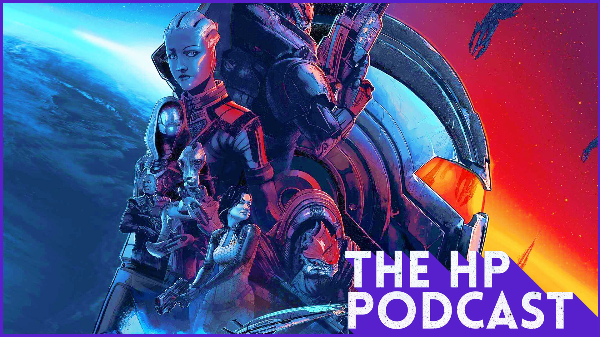 Mass Effect Returns - The HP Podcast Episode #107