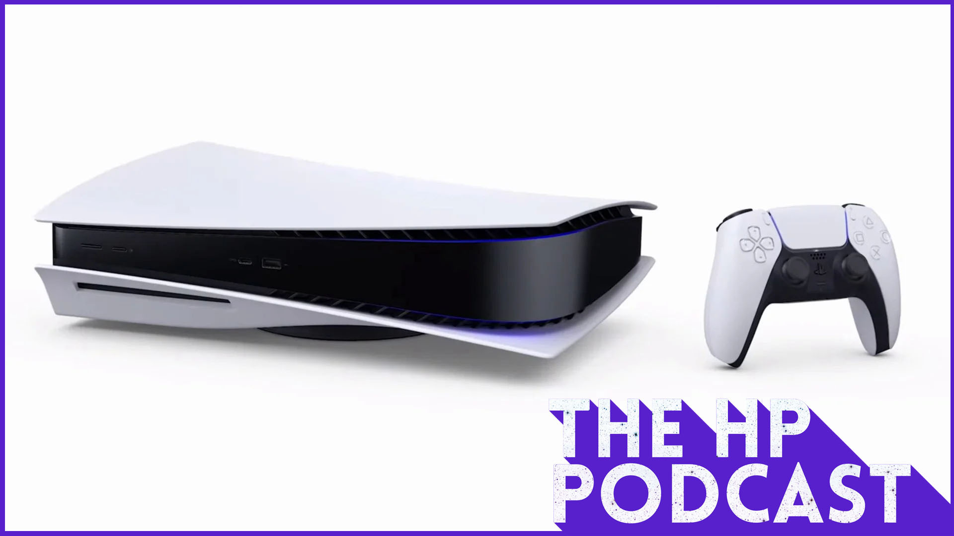 The PS5 Shortage Goes On - The HP Podcast Episode #120