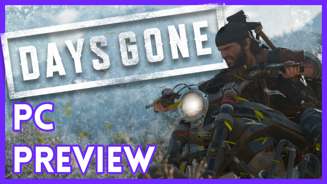 Days Gone PC Port - Extended Look