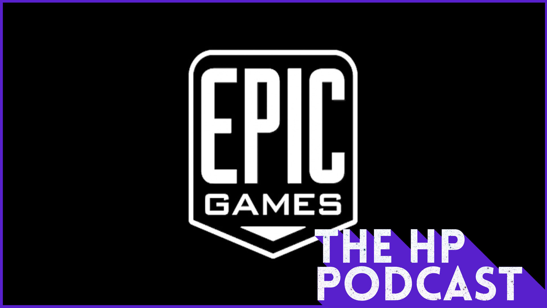 Epic Leaks - The HP Podcast Episode #120