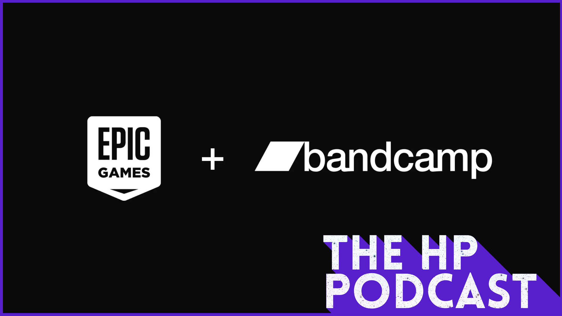 Epic Tunes - The HP Podcast #163