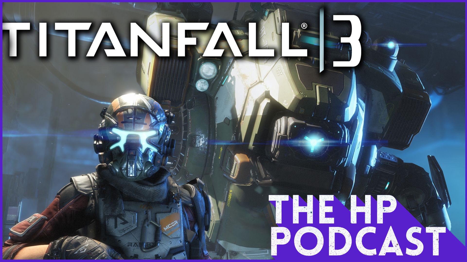 Titanfall: An Apex Rising Story - The HP Podcast #181