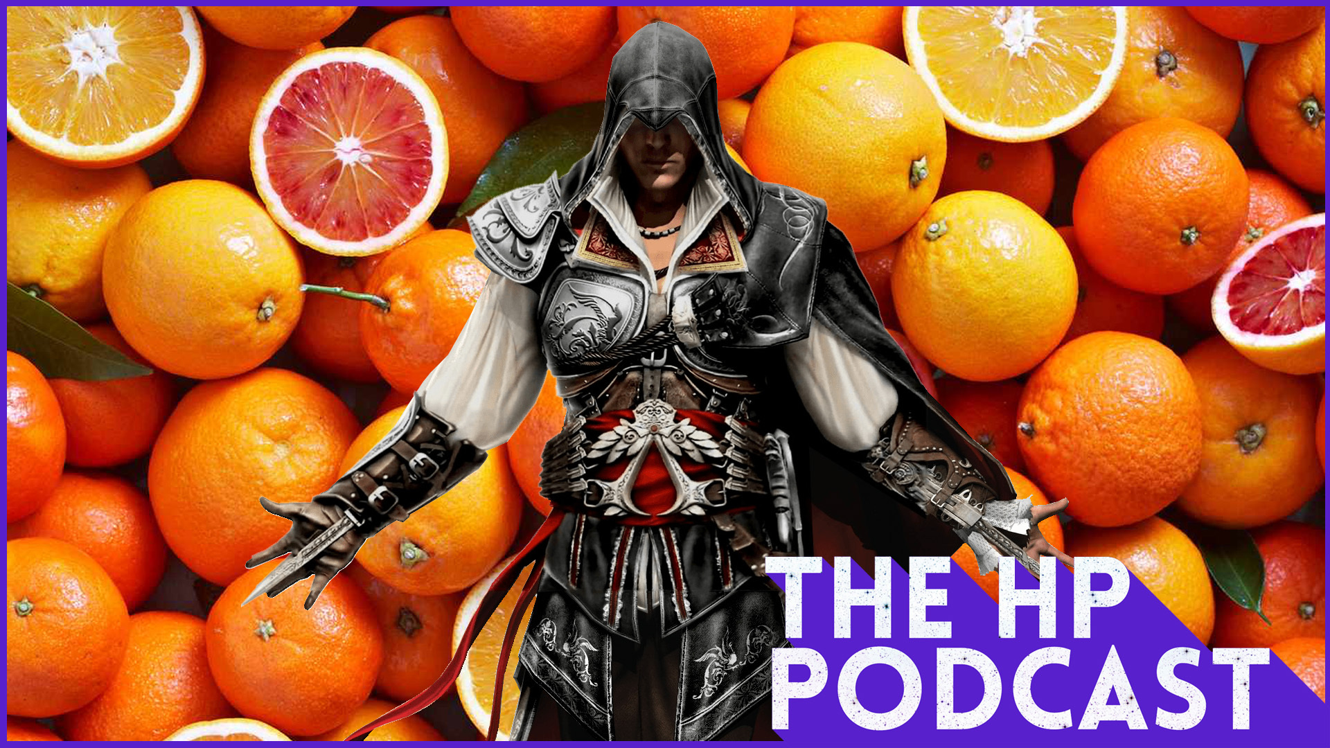 Assassin's Creed Oranges - The HP Podcast 212