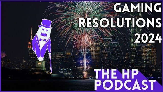 Resolution Madness 2024 - The HP Podcast 258